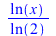 `/`(`*`(ln(x)), `*`(ln(2))); 